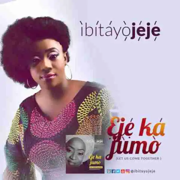 Ibitayo Jeje - Eje ka Jumo